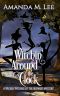 [Wicked Witches of the Midwest 15] • Witchin' Around the Clock (Wicked Witches of the Midwest Book 15)